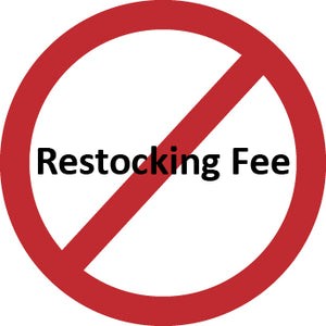 0% Restocking fees 